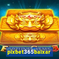 pixbet365baixar