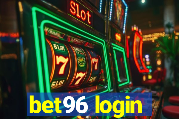 bet96 login