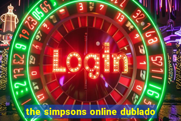 the simpsons online dublado