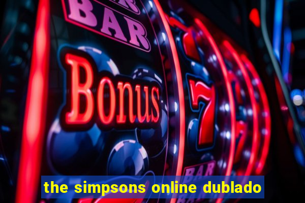 the simpsons online dublado