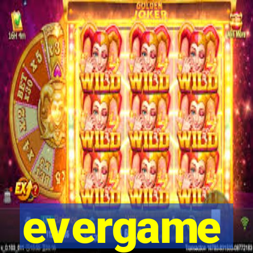 evergame