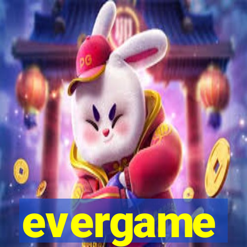 evergame