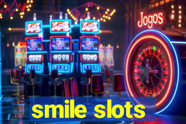 smile slots