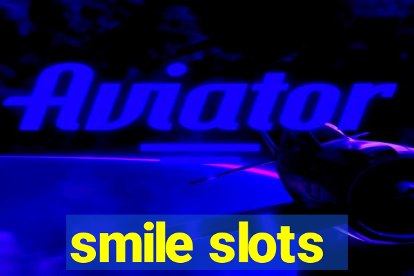 smile slots