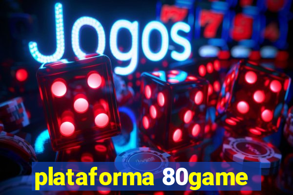 plataforma 80game