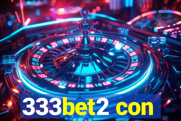 333bet2 con