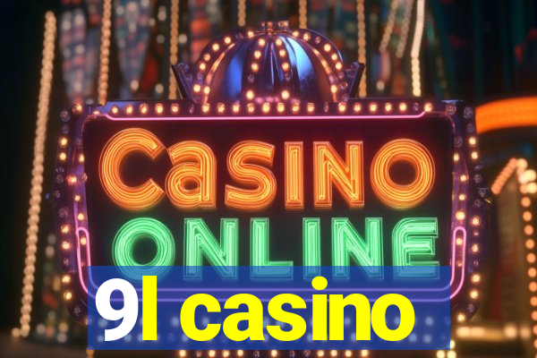 9l casino