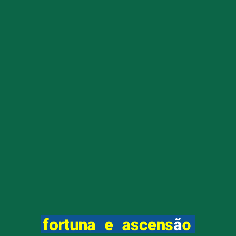 fortuna e ascensão pdf twitter