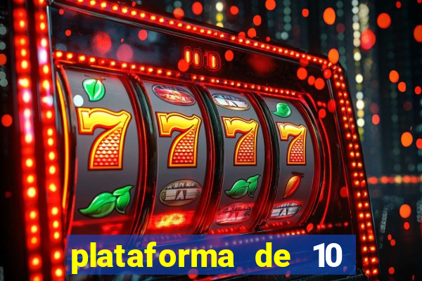 plataforma de 10 reais bet