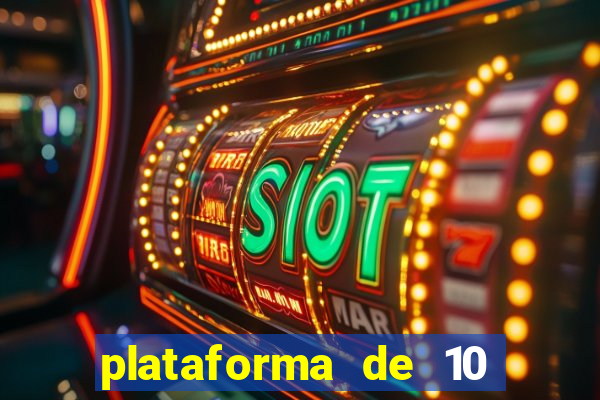 plataforma de 10 reais bet