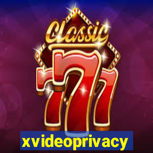 xvideoprivacy