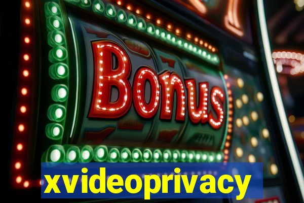 xvideoprivacy