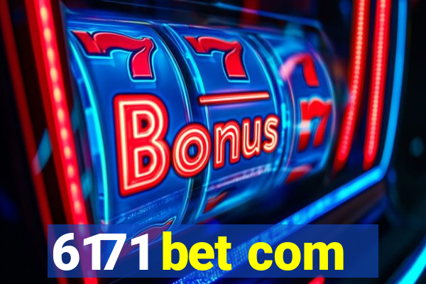 6171 bet com