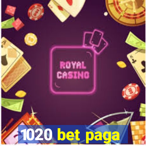 1020 bet paga