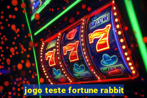 jogo teste fortune rabbit