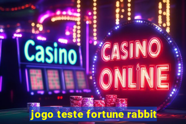 jogo teste fortune rabbit