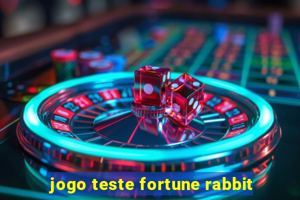 jogo teste fortune rabbit