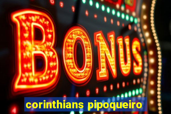 corinthians pipoqueiro