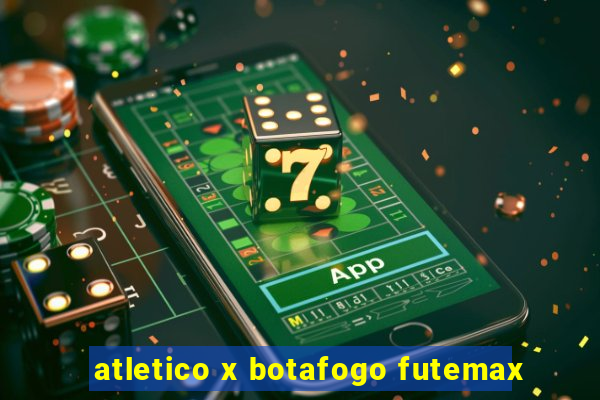 atletico x botafogo futemax