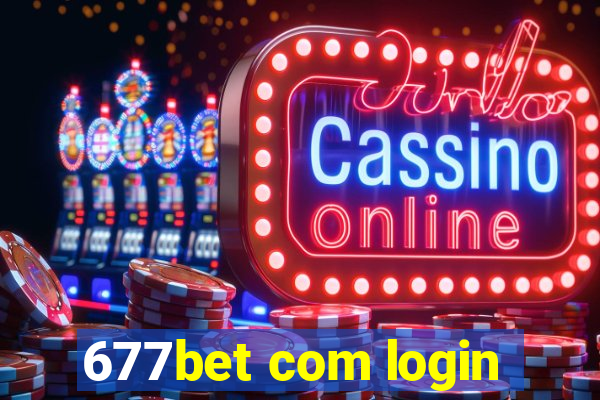 677bet com login