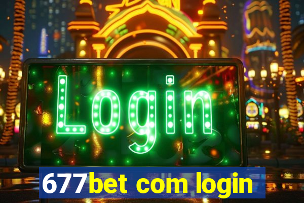 677bet com login