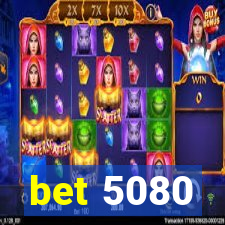 bet 5080