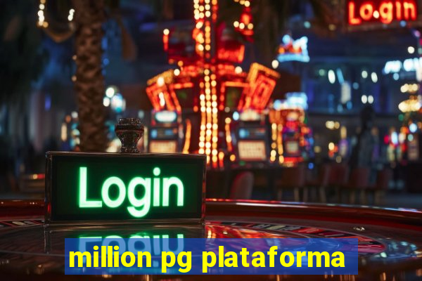 million pg plataforma