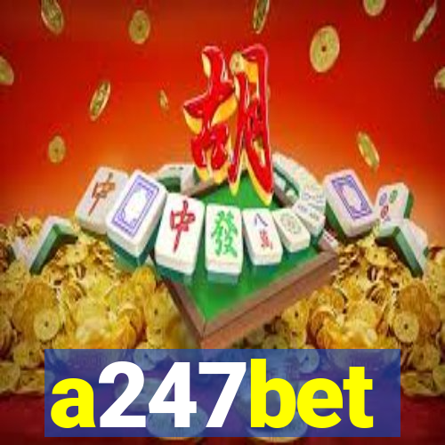 a247bet