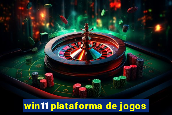 win11 plataforma de jogos