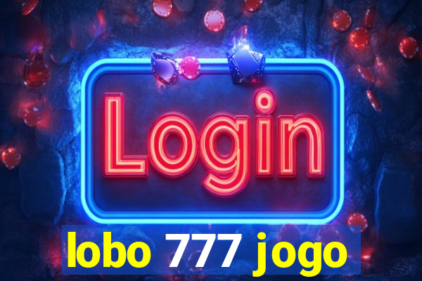 lobo 777 jogo