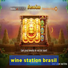 wine station brasil