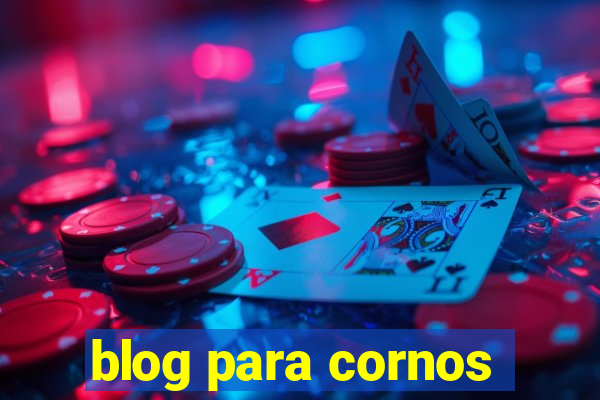 blog para cornos