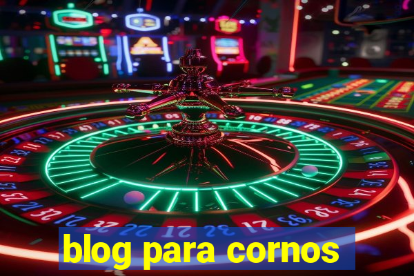 blog para cornos