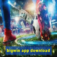 bigwin app download