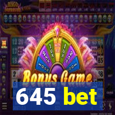 645 bet