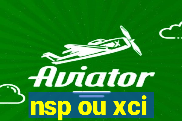 nsp ou xci