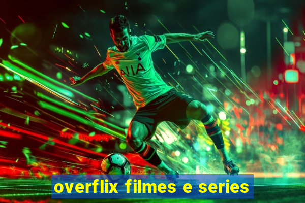 overflix filmes e series