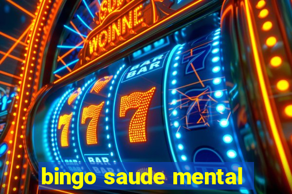 bingo saude mental