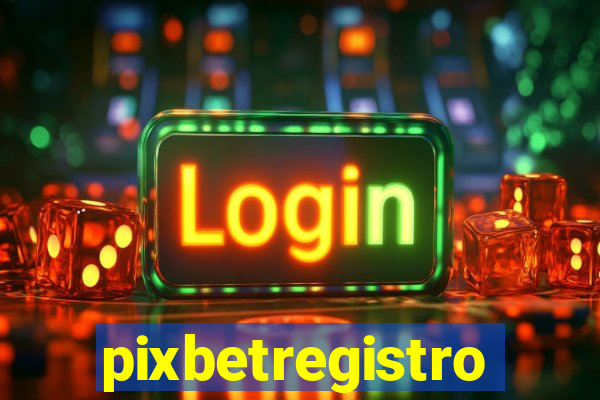 pixbetregistro