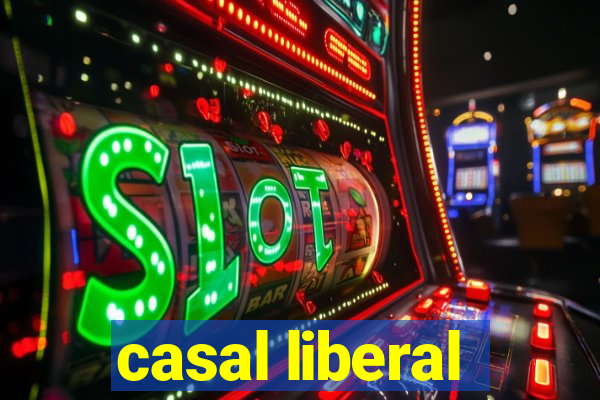 casal liberal