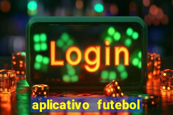 aplicativo futebol da hora 3.7