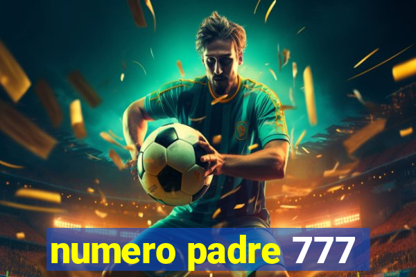 numero padre 777