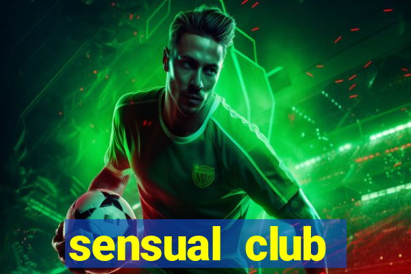 sensual club esporte interativo