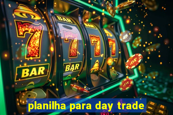 planilha para day trade