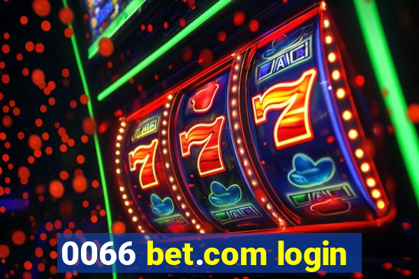 0066 bet.com login