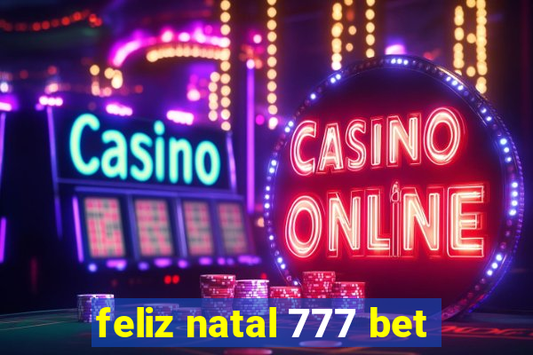 feliz natal 777 bet