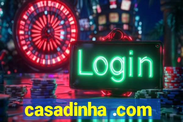 casadinha .com