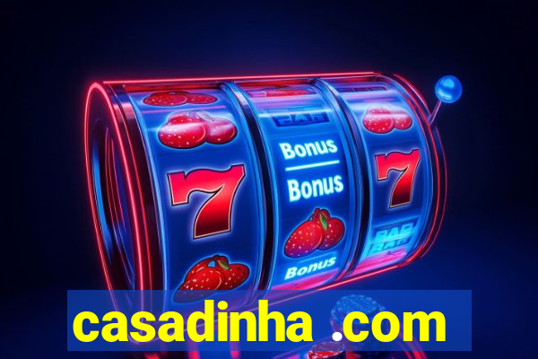 casadinha .com