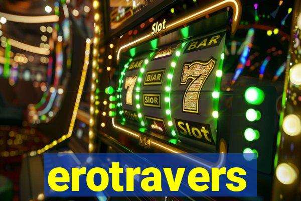 erotravers