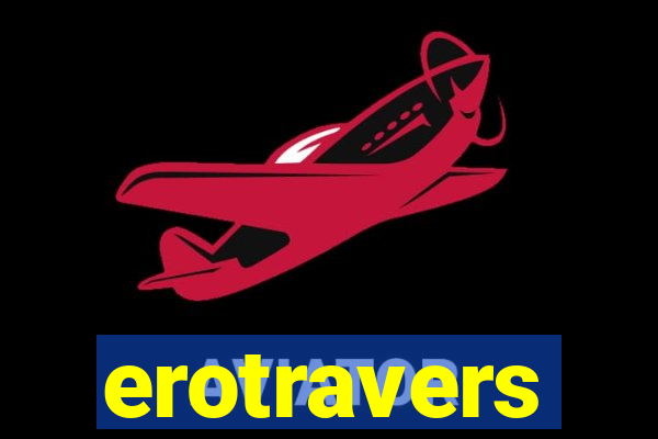 erotravers